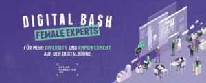 In eigener Sache: The Digital Bash – Female Experts